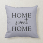 Modern chic rustic blue grey Home Sweet script Cushion<br><div class="desc">Modern chic rustic blue grey Home Sweet Home,  script,   Family throw Pillow.
You can easily change the text.</div>