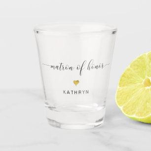 Modern Chic Script Matron of Honour Gold Heart Nam Shot Glass