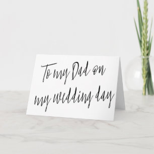 Modern Chic "To my dad on my wedding day" Card