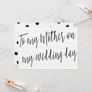 Modern Chic "To my mother on my wedding day" Card