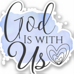 Modern Christian Song Quote God is With Us