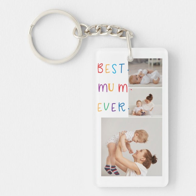 Modern Collage Photo & Colourful Best Mum Ever Gif Key Ring (Front)