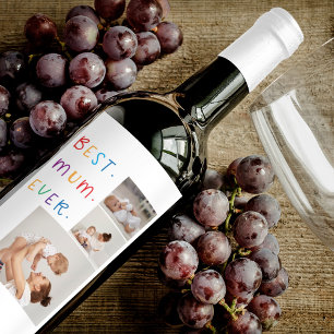 Modern Collage Photo & Colourful Best Mum Ever Gif Wine Label