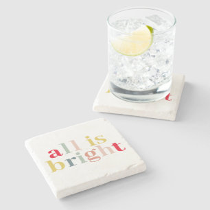 Modern Colourful All Is Bright   Happy Holiday Stone Coaster