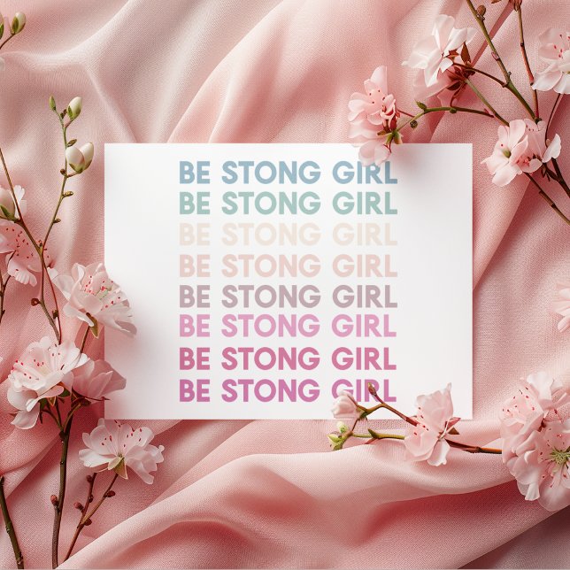 Modern Colourful Be Strong Girl Inspiration Phrase (Creator Uploaded)