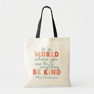Modern colourful bold typography be kind teacher g tote bag