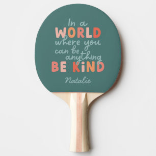 Modern colourful bold typography be kind teacher n ping pong paddle
