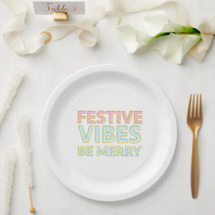 Modern Colourful Festive Vibes Be Merry Paper Plate