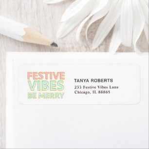 Modern Colourful Festive Vibes Be Merry Trendy Return Address Label