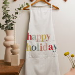 Modern Colourful Happy Holiday Apron<br><div class="desc">Modern Colourful Happy Holiday</div>