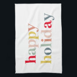 Modern Colourful Happy Holiday Tea Towel<br><div class="desc">Modern Colourful Happy Holiday</div>