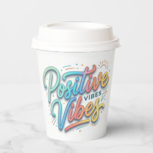 Modern Colourful Positive Vibes Typography Art Paper Cups