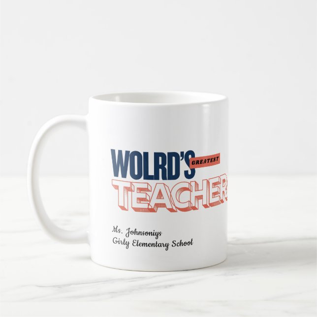 Modern Colourful Typography Worlds Greatest Teache Coffee Mug (Left)