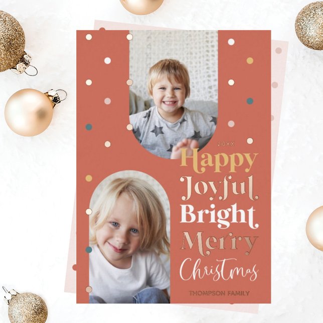 Modern Confetti Happy Joyful Bright Two Photo Arch Foil Holiday Card (Creator Uploaded)