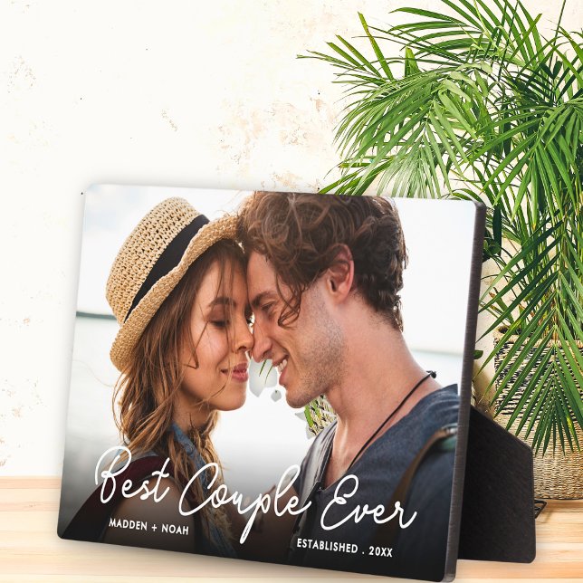 Modern Couple Love Photo Best Couple Ever Script Plaque (Creator Uploaded)