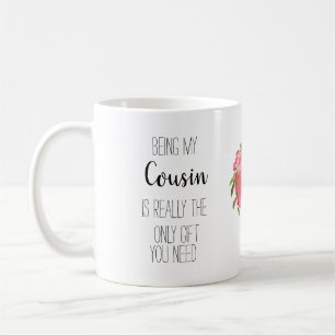 Modern Cousin 'only gift 'funny floral heart Coffee Mug