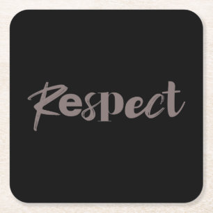 Modern, creative, cool, trendy design of Respect Square Paper Coaster
