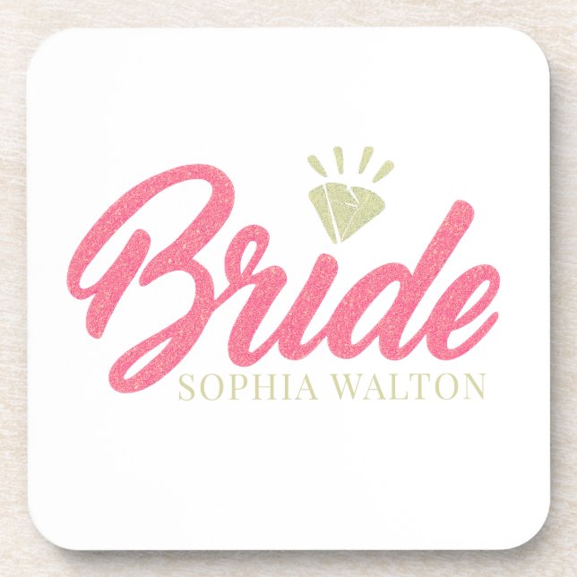 Modern Custom Bride Name Pink Glittery Diamond  Coaster (Front)