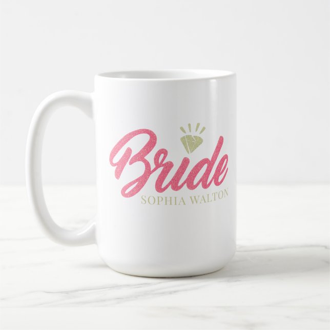 Modern Custom Bride Name Pink Glittery Diamond Coffee Mug (Left)