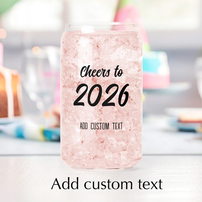 Modern Custom Festive Cheers 2026 New Years Party Can Glass (Customize the modern script on this New Years glass can.
)