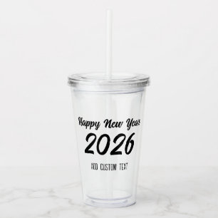 Modern Custom Script 2026 Happy New Year Acrylic Tumbler