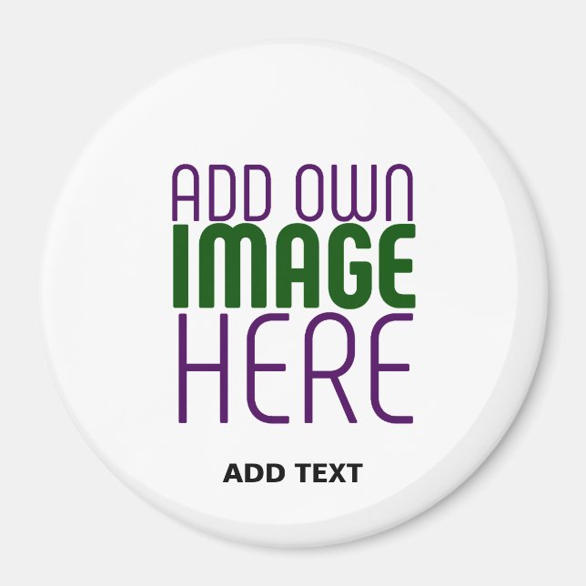 MODERN CUTE WHITE IMAGE TEXT TEMPLATE LARGE CIRCLE MAGNET (Front)