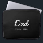Modern Dad | Kids Names Father's Day Script Black Laptop Sleeve<br><div class="desc">Simple, stylish Dad custom quote art design in a contemporary handwritten script typography in a modern minimalist style on a black background which can easily be personalised with your kids name or personal message. The perfect gift for your special dad on his birthday, father's day or just because he rocks!...</div>