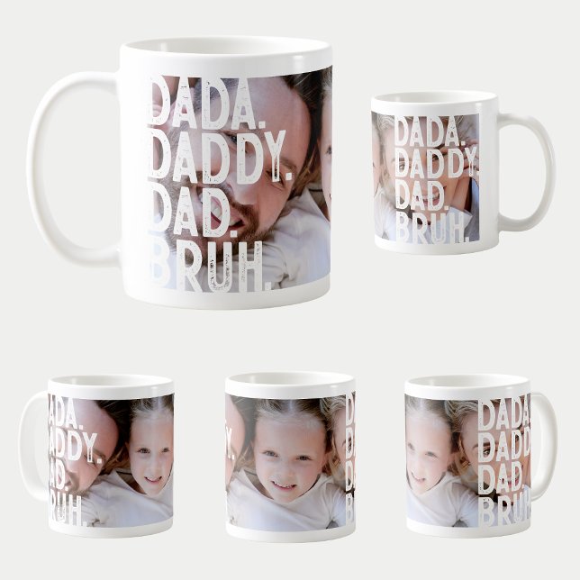 Modern DADA DADDY DAD BRUH BIG PHOTO FATHER'S DAY Coffee Mug (Creator Uploaded)