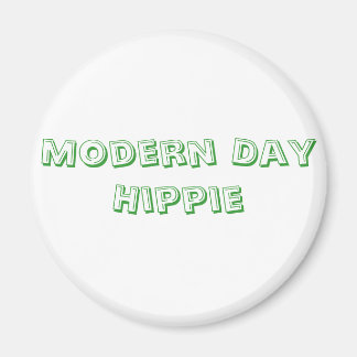 Modern Day Hippie Magnet