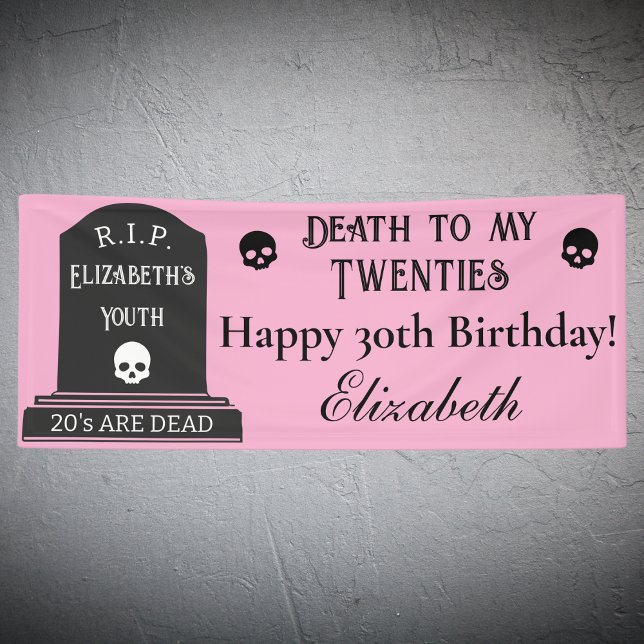 Modern Death to My 20s Pink 30th Birthday Party Banner (Creator Uploaded)