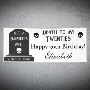 Modern Death to My 20s  Skulls 30th Birthday Party Banner