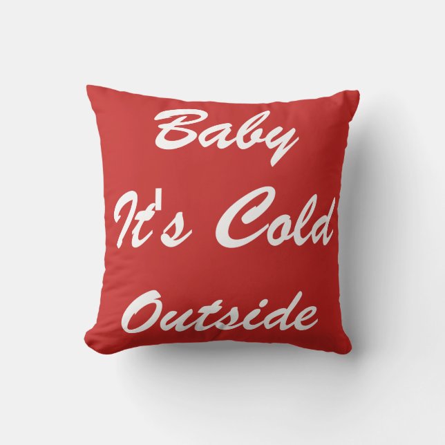 Modern Decorative Baby It's Cold Outside Cushion (Front)