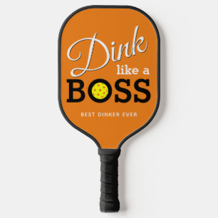 Modern DINK LIKE A BOSS Pickleball Paddle