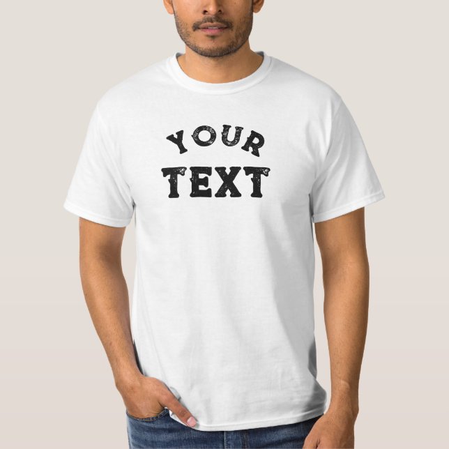 Modern Distressed Text Template Mens Value White T-Shirt (Front)