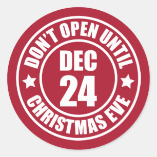 Modern Do NOT Open Until Christmas Eve Stamp Classic Round Sticker