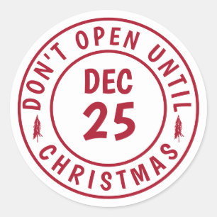 Modern Do NOT Open Until Christmas Stamp Classic Round Sticker