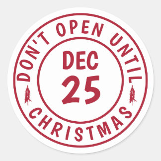 Modern Do NOT Open Until Christmas Stamp Classic Round Sticker