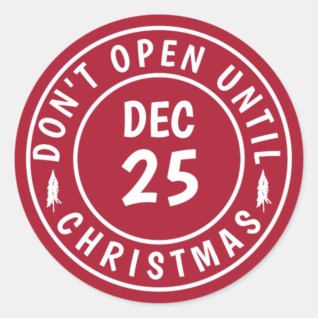 Modern Do NOT Open Until Christmas Stamp Classic Round Sticker (Front)
