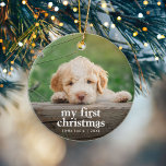 Modern Dog’s First Christmas Photo Ceramic Ornament<br><div class="desc">This is a Christmas tree ornament for your lovely new dog or puppy featuring a simple photo and “My First Christmas” in a clean and bold modern typography. Celebrate your first Christmas with your new family member with this holiday tree ornament. Personalise this ornament with your name, photo and the...</div>