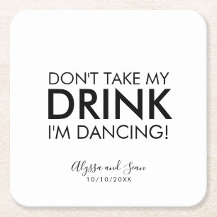 Modern Don't Take My Drink Square Paper Coaster