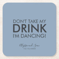 Modern Don't Take My Drink Square Paper Coaster
