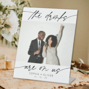 Modern Drink Are On Us Calligraphy Script Photo Pedestal Sign