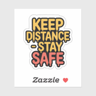 "Modern Drip Keep Distance Stay Safe Car Sticker