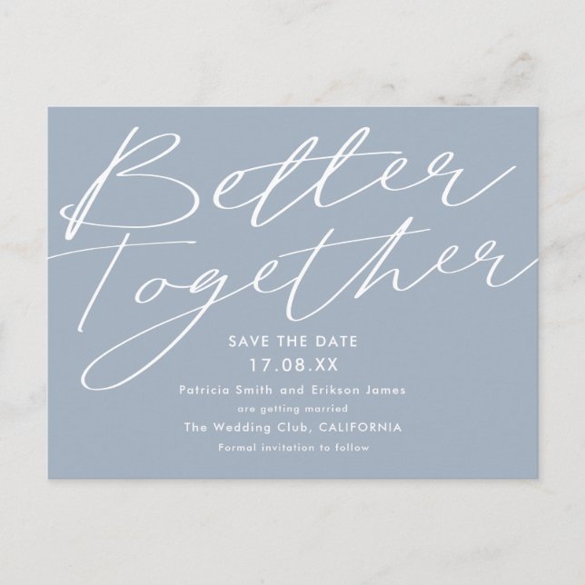 Modern dusty blue better together save the date postcard (Front)