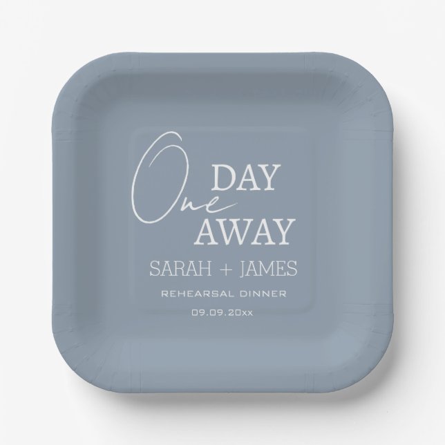Modern Dusty Blue One Day Away Rehearsal Dinner  Paper Plate (Front)