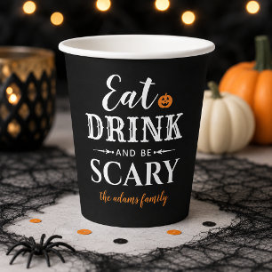 Modern Eat Drink and Be Scary Black Halloween Paper Cups