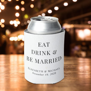 Modern Eat Drink Be Married Wedding Can Cooler