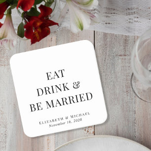 Modern Eat Drink Be Married Wedding Square Paper Coaster
