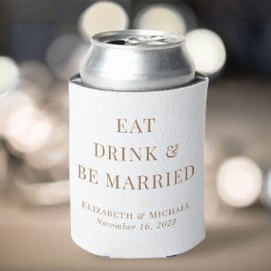 Modern Eat Drink Be Married White Gold Wedding Can Cooler