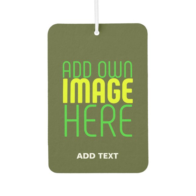 MODERN EDITABLE ARMY GREEN IMAGE TEXT TEMPLATE CAR AIR FRESHENER (Front)